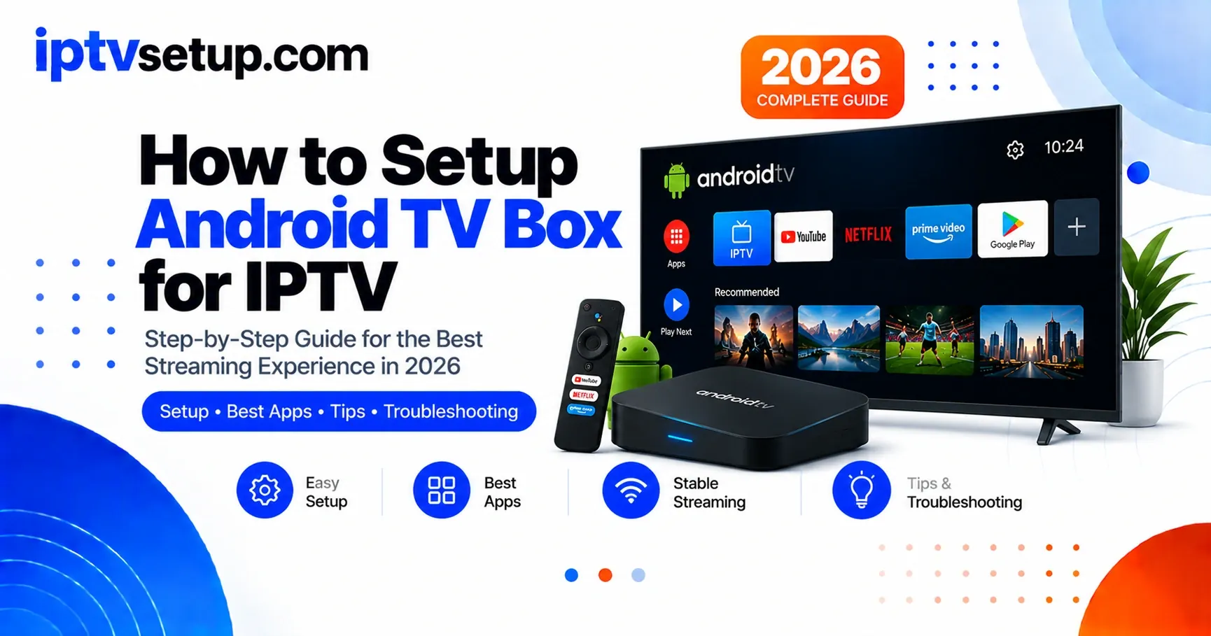 How to set up an Android TV box for IPTV step by step